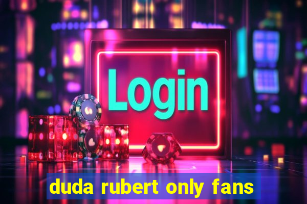 duda rubert only fans