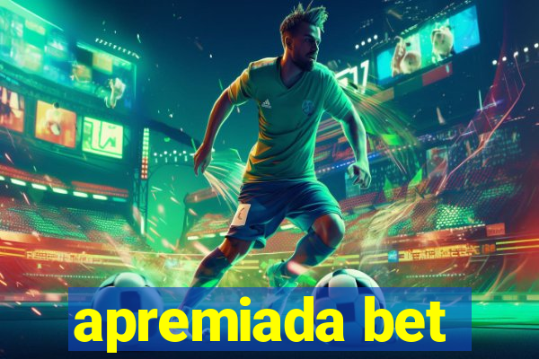 apremiada bet