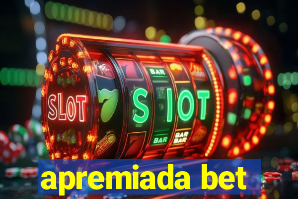 apremiada bet