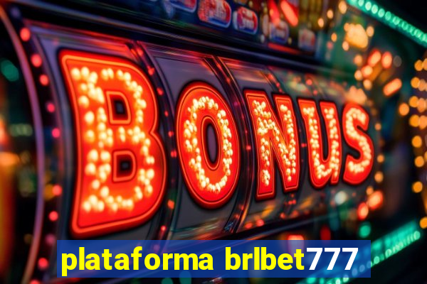 plataforma brlbet777