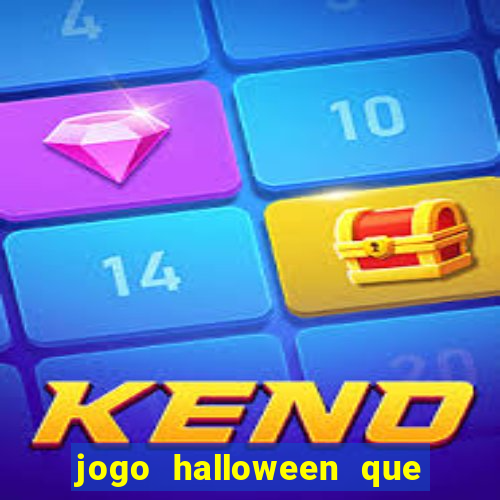 jogo halloween que ganha dinheiro