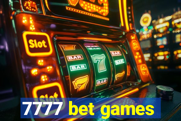 7777 bet games