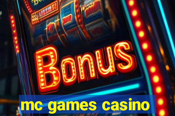 mc games casino