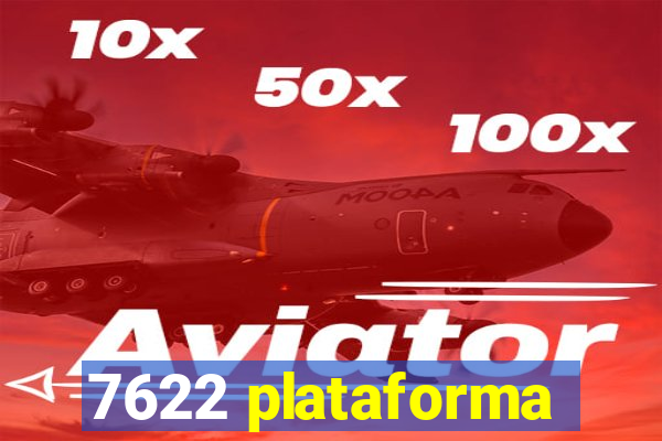 7622 plataforma