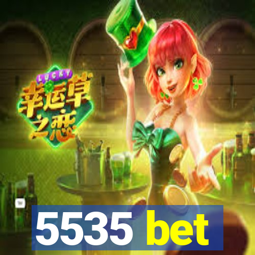 5535 bet