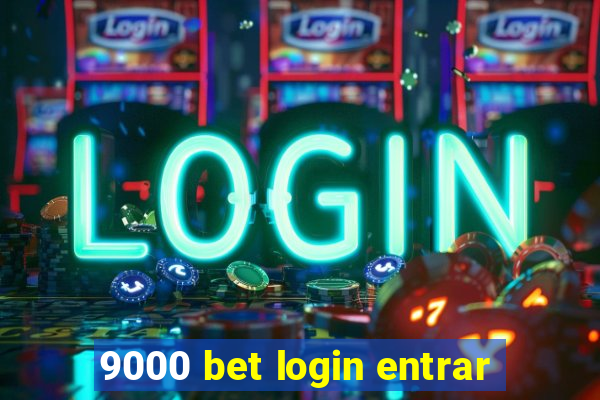 9000 bet login entrar