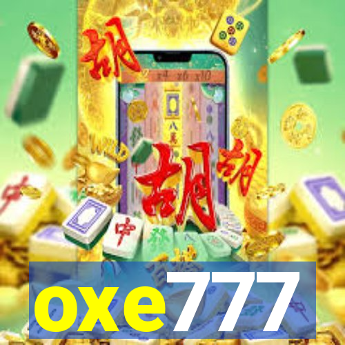 oxe777