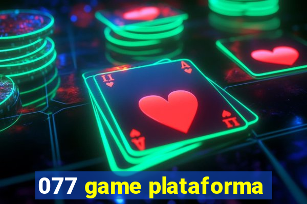 077 game plataforma