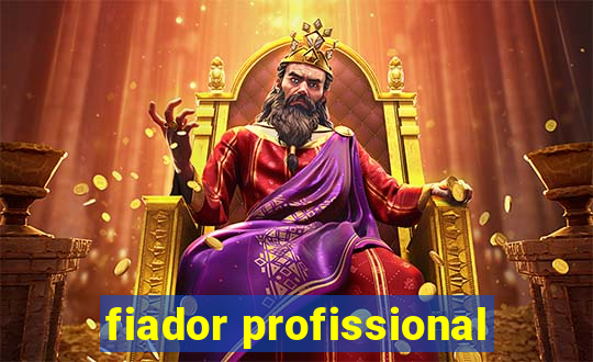 fiador profissional