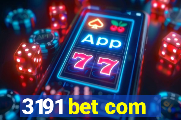 3191 bet com