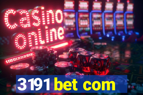 3191 bet com