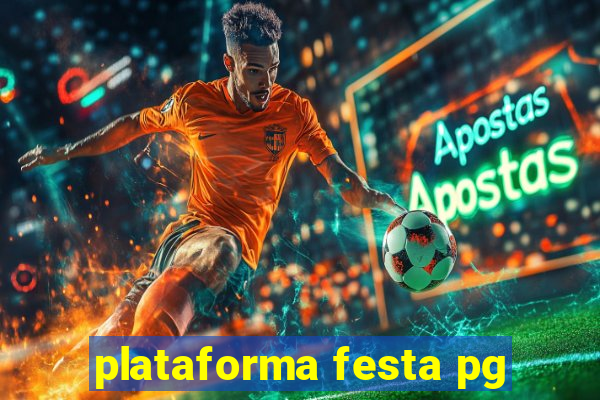 plataforma festa pg