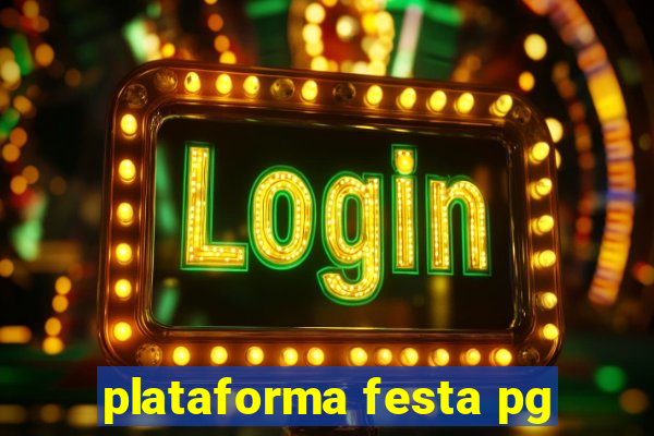 plataforma festa pg