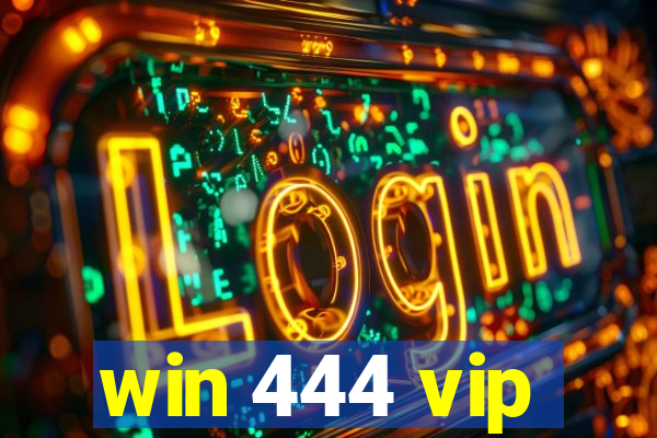 win 444 vip