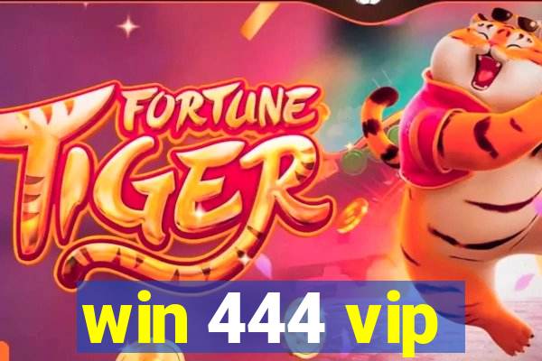 win 444 vip