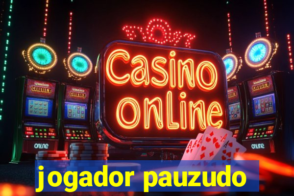 jogador pauzudo