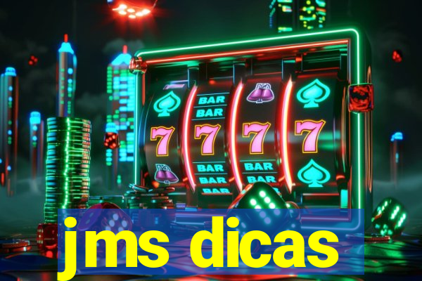 jms dicas