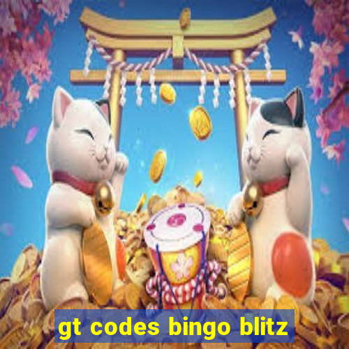 gt codes bingo blitz