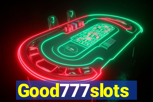 Good777slots