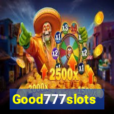 Good777slots