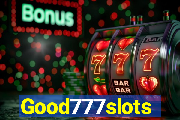 Good777slots