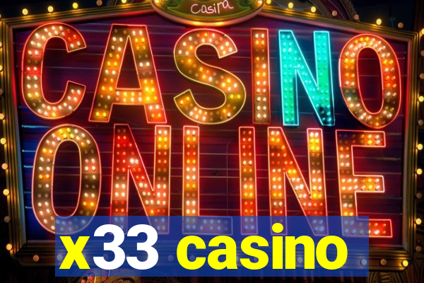 x33 casino