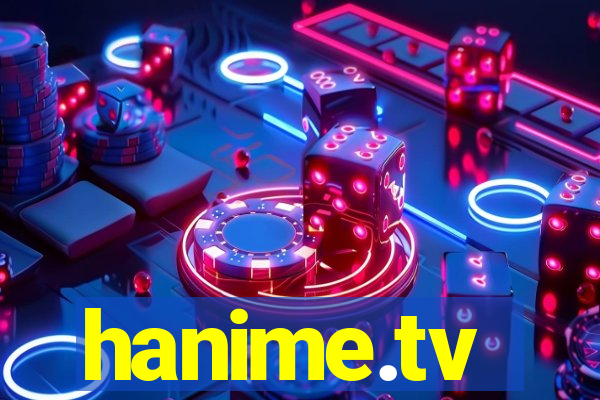 hanime.tv