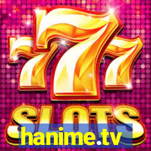 hanime.tv