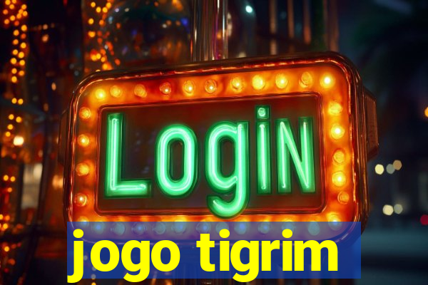 jogo tigrim