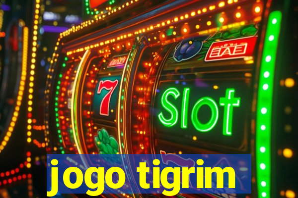 jogo tigrim