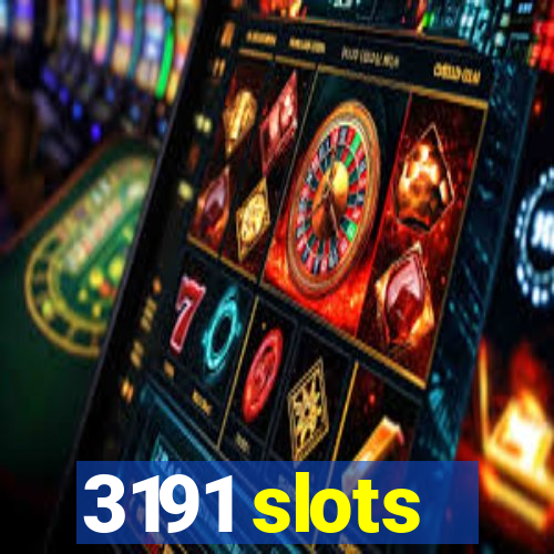 3191 slots