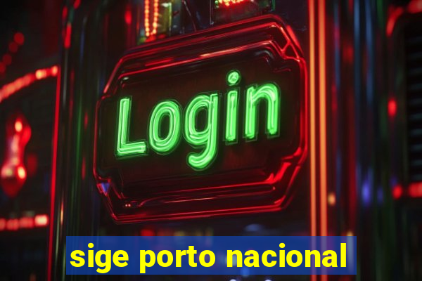 sige porto nacional