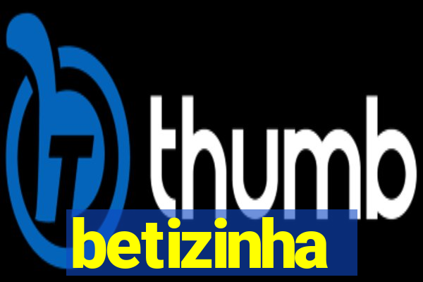 betizinha