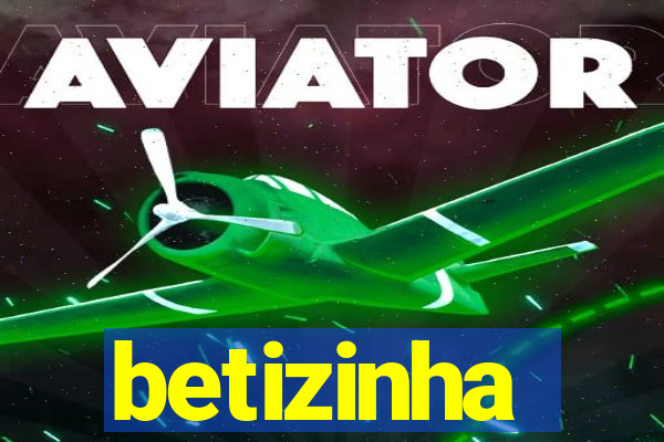 betizinha