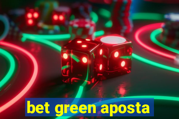 bet green aposta