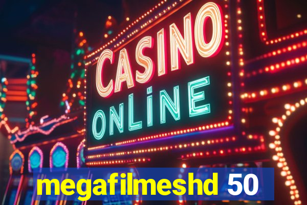 megafilmeshd 50