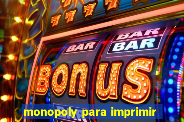 monopoly para imprimir