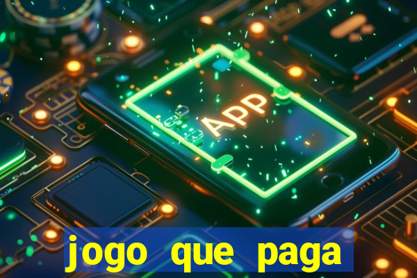 jogo que paga dinheiro sem depositar nada