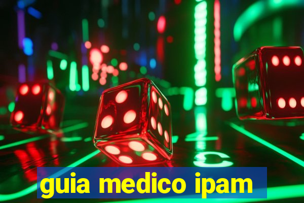 guia medico ipam