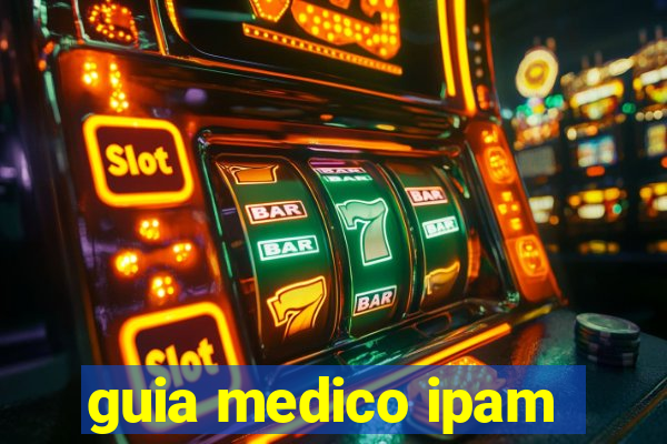 guia medico ipam