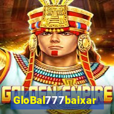 GloBal777baixar