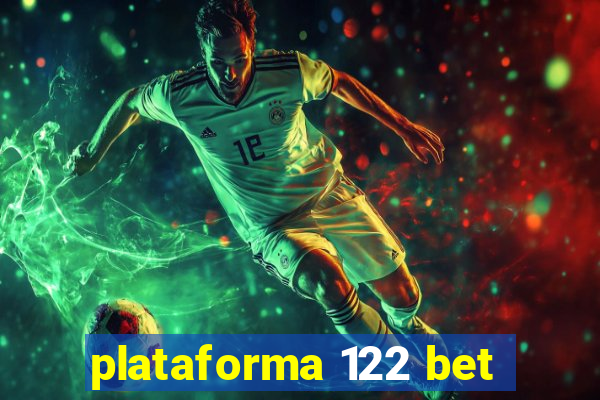 plataforma 122 bet