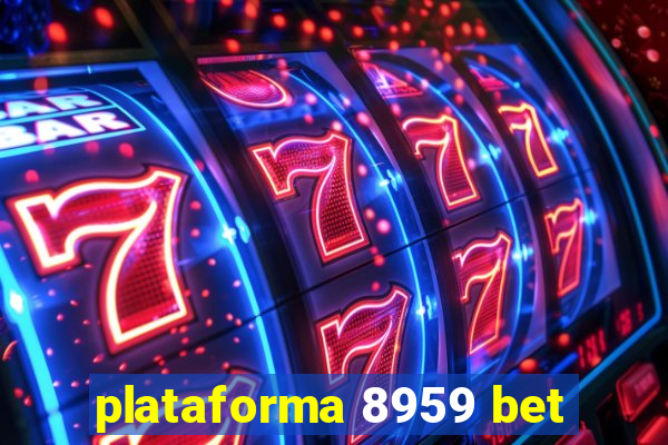 plataforma 8959 bet