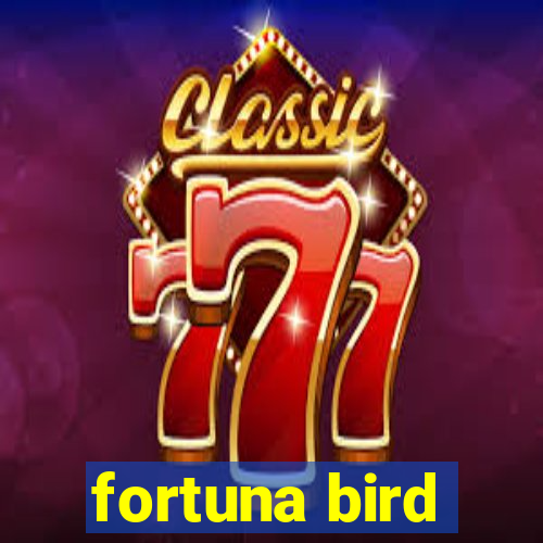 fortuna bird