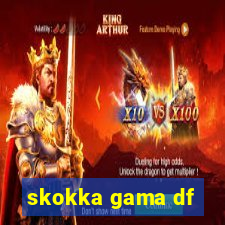 skokka gama df