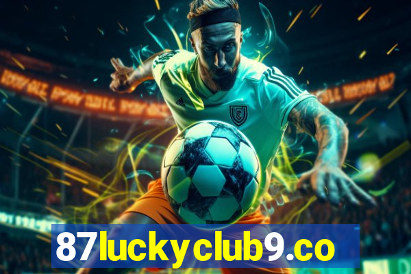 87luckyclub9.com