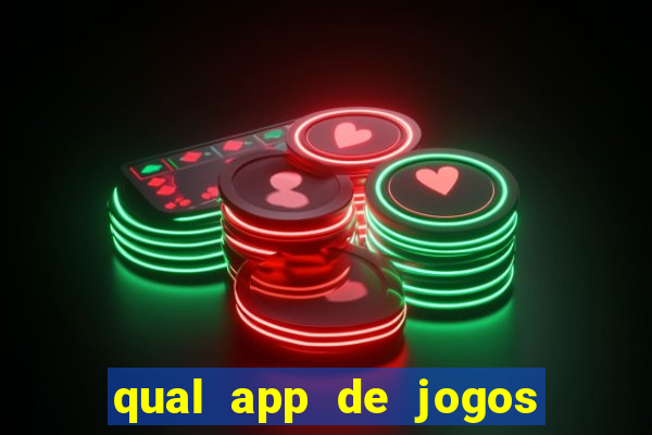 qual app de jogos que ganha dinheiro de verdade