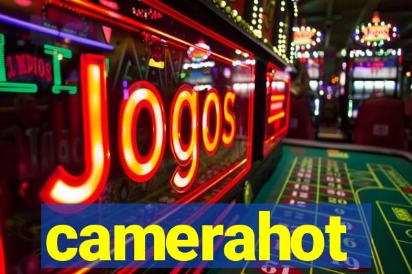 camerahot