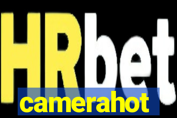 camerahot