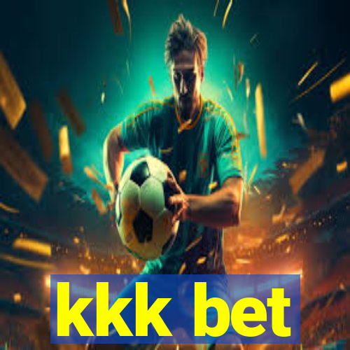 kkk bet